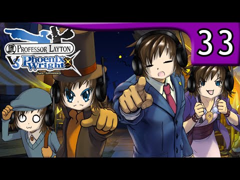Through the Fire and the Flames! (Part 33 - Professor Layton vs Phoenix Wright: Ace Attorney)