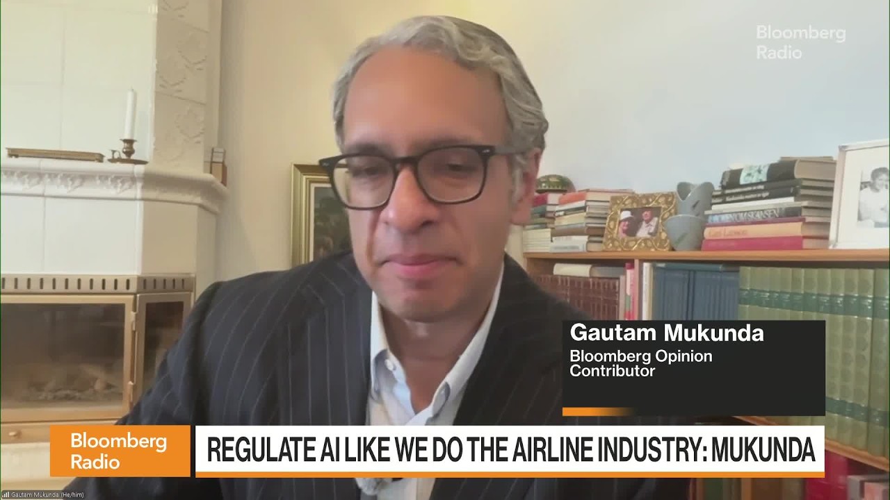 Regulate AI Like We Do the Airline Industry Says Mukunda - Bloomberg Podcast