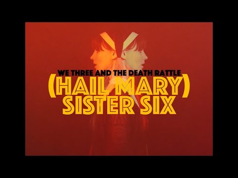 (Hail Mary) Sister Six