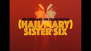 (Hail Mary) Sister Six
