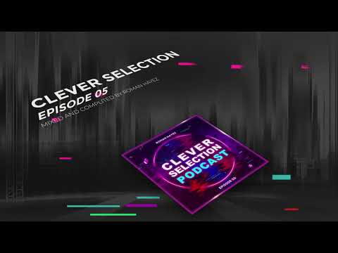 Roman Hayez - Clever Selection Podcast 05 (HOUSE BASS FUTURE TECH BEST AUTUMN HITS 2020 MUSIC MIX)