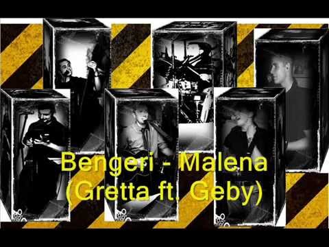 Bengeri -  Malena (Gretta ft. Geby)