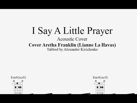 Say A Little Prayer - Lianne La Havas