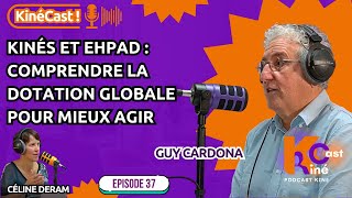 KineCast#37: Kinés et EHPAD: comprendre la dotation globale pour mieux agir