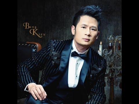 Thể hiện bởi Bằng Kiều