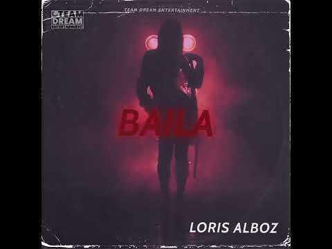 Loris Alboz - Baila