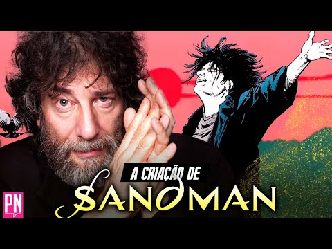 Tudo sobre a criao de SANDMAN, o maior sucesso de Neil Gaiman | PN Extra 252