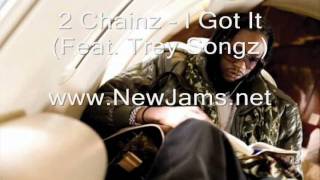 Tity Boi (2 Chainz) - I Got It (Feat. Trey Songz) New Song 2011