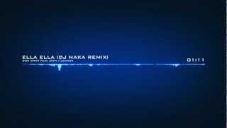 Don Omar - Ella Ella feat  Zion y Lennox ( Dj Naka Remix )
