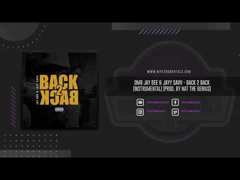 OMB Savv x OMB Jaydee  - Back 2 Back [Instrumental] (Prod. By Nat The Genius)