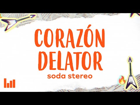 Soda Stereo - Corazón Delator (Letra/Lyrics)