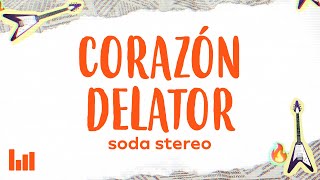 Soda Stereo - Corazón Delator (Letra/Lyrics)