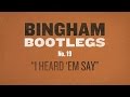 Ryan Bingham 'I Heard 'Em Say' Bootleg #19