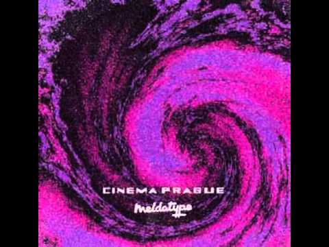 Cinema Prague - Say It's The Day