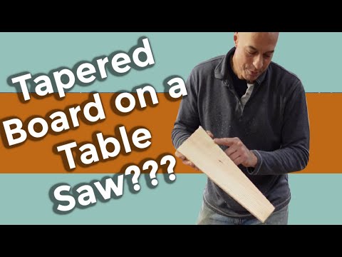 How to Cut a Tapered Board with a Table Saw