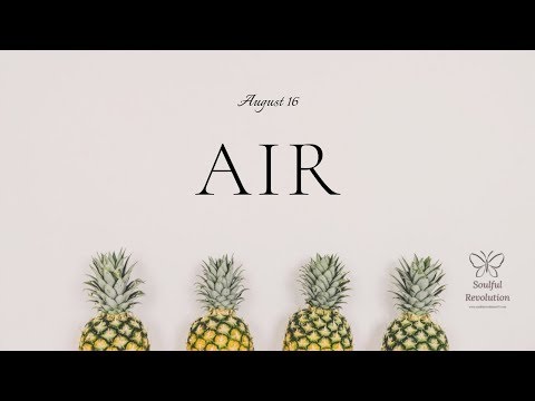 Slaying the dragon, AIR Sign (Gemini, Libra, Aquarius) August 16