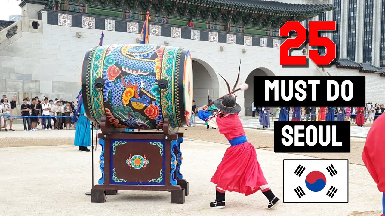 25 Best things to do in SEOUL - Seoul Travel Guide - Top 25 Things to do in Seoul