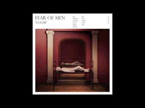 Fear Of Men - Tephra