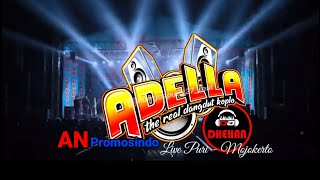 Download lagu Adella live Puri Mojokerto bareng DHEHAN AUDIO full album. mp3