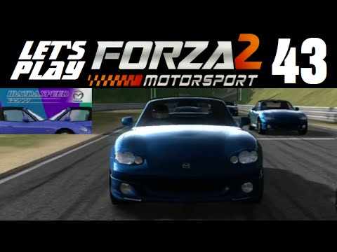 Let's Play Forza Motorsport 2 - Part 43 - Mazdaspeed Challenge