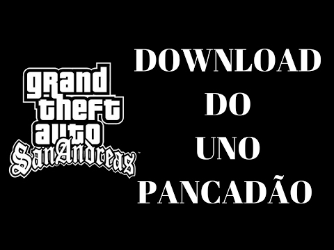DOWNLOAD DO UNO PANCADÃO LINK DO DOWNLOAD NA DESCRIÇÃO!!!!!