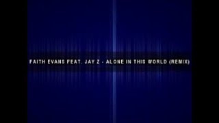 faith evans jay z alone in this world rmx