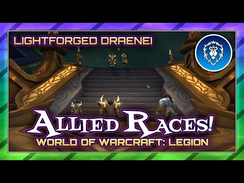 LIGHTFORGED DRAENEI QUESTS | ALLIED RACE | LEGION GAMEPLAY