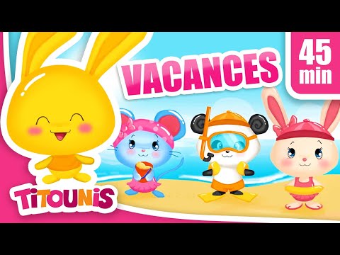 Les Vacances d'été - Comptines Francaises (45min)