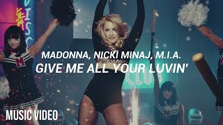 Madonna, Nicki Minaj, M.I.A. - Give Me All Your Luvin' (Español) [Music Video]