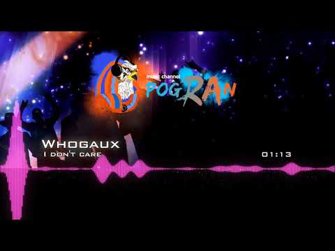 Whogaux - I don't care