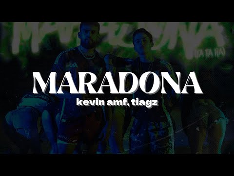 Kevin AMF, Tiagz - Maradona (Tatara) | Letra