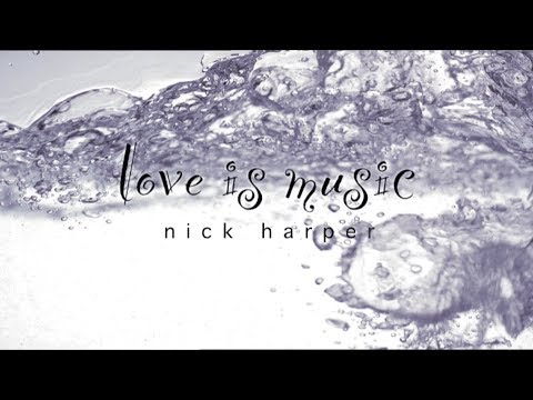 Nick Harper Documentary - Love is Music