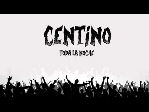 CENTINO - " toda la noche " [HOME SESSION]