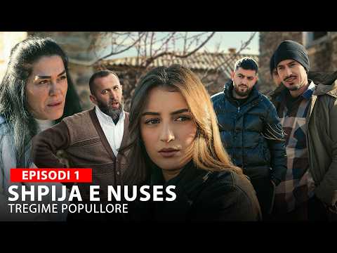 SHPIJA E NUSES - Episodi 1 (Tregime Popullore)