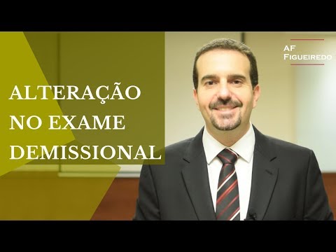 Alteração no Exame Demissional  – Alfredo Figueiredo – Explica
