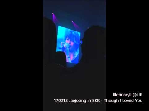 [FANCAM] 170213 Jaejoong in BKK - Though﻿ I Loved You [lllerinarylll]