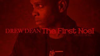 Drew Dean - The First Noel