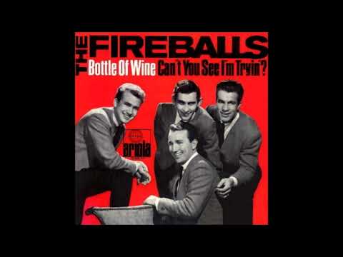 THE FIREBALLS - BOTTLE OF WINE 1965