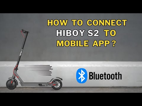 How to Connect Hiboy S2 Scooter to Mobile App ?