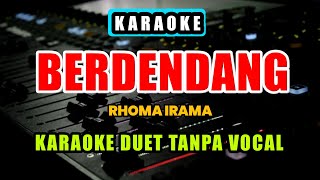 Download lagu BERDENDANG KARAOKE DUET - TANPA VOCAL. mp3