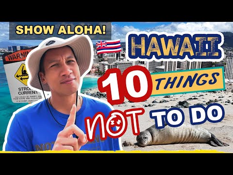 Top 10 Things You Should NOT Do in Hawaii - Travel Tips & How To Get Along With The Locals!
