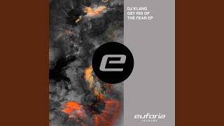 Get rid of the fear (Original Mix)