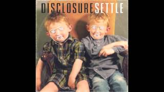 Disclosure - Grab Her (HD)