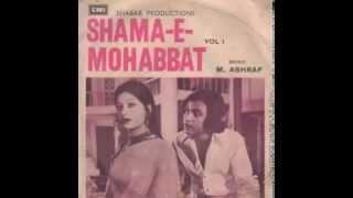 Download lagu m. ashraf - shama-e-mohabbat vol.1 1977 mp3