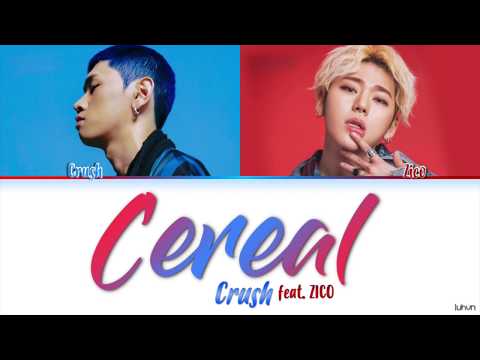 Crush (크러쉬) - Cereal (feat. ZICO) [HAN|ROM|ENG COLOR CODED LYRICS]