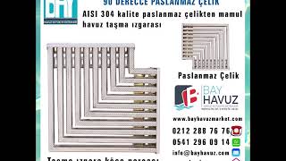 Havuz Kenarı Ekipmanları - Havuz Taşma Izgaraları - www.bayhavuz.com