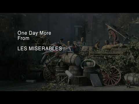 One Day More — Les Misérables