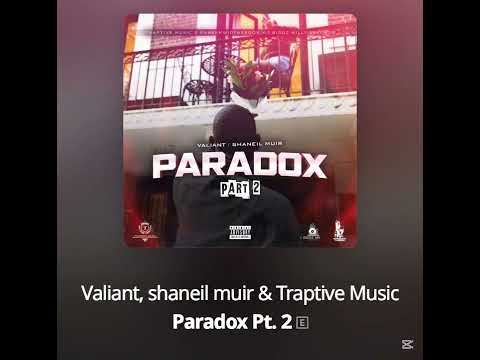 Valiant, Shaneil Muir- Paradox Part2 (Speed Up)