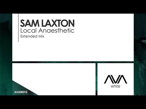Sam Laxton - Local Anaesthetic