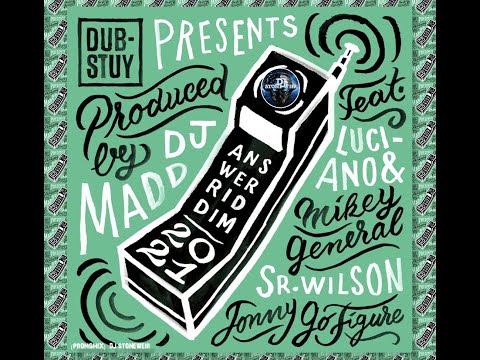 Answer 2021 Riddim (Mix-July) Dub-stuy Records  / Luciano, Mikey General, Sr. Wilson, Jonny GoFigure